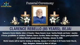 Funeral Ceremony of Clarence Rebello (85 Years) | St. Francis Xavier Church, Bejai