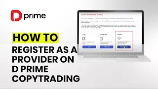 How to register as a Provider on D Prime CopyTrading