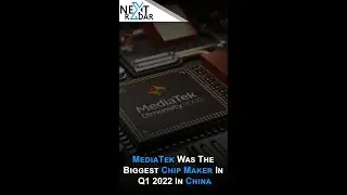MediaTek was the Biggest Chip Maker in Q1 2022 in China