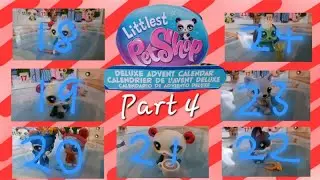 Littlest Pet Shop: Deluxe Advent Calendar Unboxing Part 4: Days 18, 19, 20, 21, 22, 23, 24
