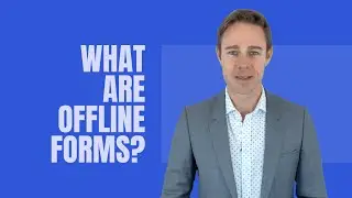 What are Offline Forms | Advantages of Offline Forms
