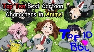 Top 10 Cartoon Characters in Anime