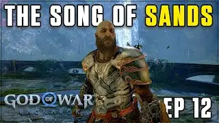 The Song of Sands! Ep 12 | God of War Ragnar&ouml;k | #godofwarragnarok  #scottdoggaming
