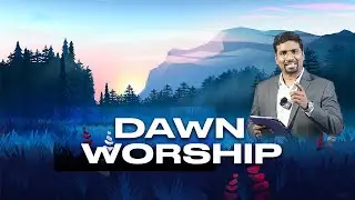 🔴 LIVE DAWN SERVICE 12-1-2026 | துதி ஆராதனை, ஜெபம்  மற்றும் செய்தி |- Bro.Ebi Sam