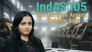 IndAS 105 Non Current Assets held for Sale