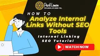 How to Analyze Internal Links Without SEO Tools | Internal Linking SEO Tutorial