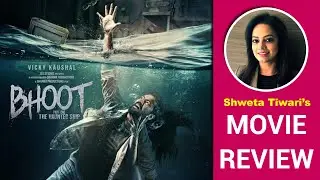 &lsquo;Bhoot&rsquo; Film Review In Hindi | Vicky Kaushal | Bhumi Pednekar | Ashutosh Rana