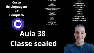 Curso C# Completo Grátis 2025 - Aula 38   Classe sealed - curso programação
