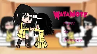 watamote react to Tomoko {1/1}[ship?]