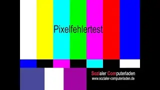 Pixelfehlertest & Testton [Sozialer Computerladen]