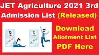 JET Agriculture 2021 3rd Provisional Admission List (Released) - Download 3rd Allotment List PDF