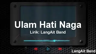LangAit Band - Ulam Hati Naga (Slow Rock Merapu)