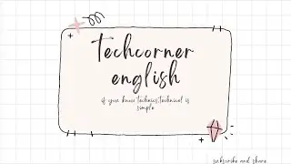 We are now in English | Thanks for all your support | TechCorner English