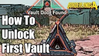 How to Unlock The First Vault in Borderlands 4 
