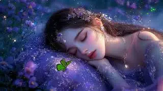 Relaxation Music To Relieve Stress, Anxiety and Depressive States, Heals the Mind, DEEP SLEEP