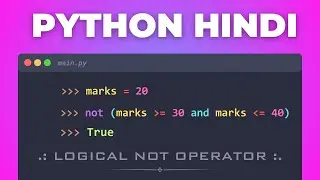 44. 🚀 Master Logical NOT Operator Python | Python Tutorial for Beginners 2026 | Hindi Full Course