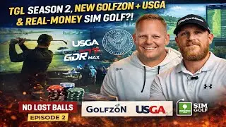 Ep. 2 | TGL Season 2, New Golfzon + USGA & Real-Money Sim Golf?! | No Lost Balls Podcast
