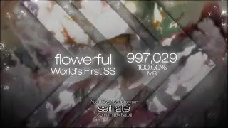 flowerful ✦ Apo11oQUASARprogram feat. Endou Shun - saihate 1.15x ✦ 997,029 SS