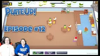 PlateUp! - THROW DOWN THURSDAYS Eric & Mary Let&rsquo;s Play  Episode #12