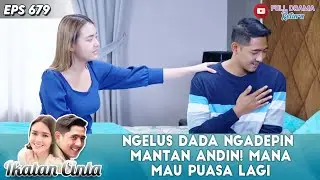 NGELUS DADA NGADEPIN MANTAN ANDIN! MANA MAU PUASA LAGI - IKATAN CINTA
