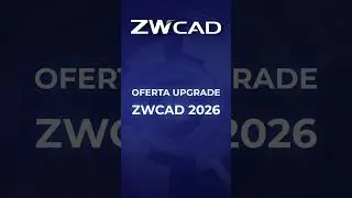 Compre o #ZWCAD 2025 e receba o upgrade gr&aacute;tis para o ZWCAD 2026