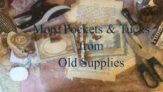 Using Things We Wish We Hadn't Bought Ep 9 - Junk Journal Pockets & Tucks