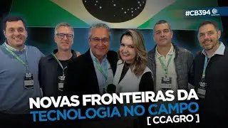 Lideranças do agronegócio debatem inovação e mercado no CCAgro | Canal do Boi #394 | 30/01/26