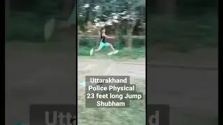 Uttarakhand Police Long Jump 23 feet.#shorts,#shortsvideo
