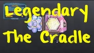 Legendary Shield 'The Cradle' - Borderlands 2 Guide