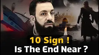 These 10 Signs Mean the End Is Near &ndash; Prophet ﷺ Warned Us | Belal Assaad