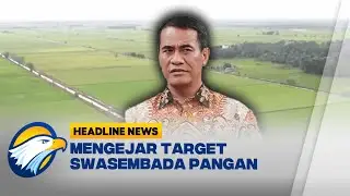 [HEADLINE NEWS 28/10] Program Mentan Cetak Sawah Baru 3 Juta Hektar Kejar Swasembada