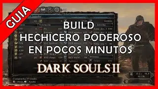 Build de Hechicero Poderoso en Pocos Minutos en Dark Souls 2