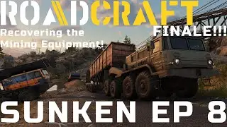 RoadCraft Sunken Finale Part 8 | Recovering the Mining Equipment! | PC 4K Gameplay