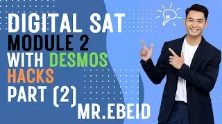 Master Module 2 PART 2 in Digital SAT Using Desmos|Mr EBEID
