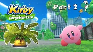 Kirby and the Forgotten Land | Part 2