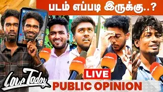 🔴LIVE: Love Today Movie Public Review | Pradeep Ranganathan | Yuvan | Love Today Movie Review