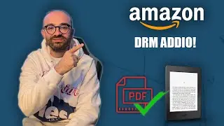 DRM addio! Amazon consentirà di scaricare gli eBook in formato ePUB e PDF