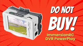 DON'T BUY ImmersionRC DVR PowerPlay BEFORE WATCHING THIS VIDEO (8 Reasons)