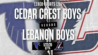 Cedar Crest @ Lebanon Boys Basketball 1/22/26