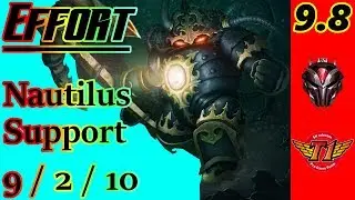 Effort as Nautilus Support | S9 Patch 9.8 | Full Gameplay