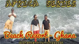Beach Resort Masti | Secrets, Games & Yoga | Friendship Ghanian - Indian @Bhatkantitumchysobat