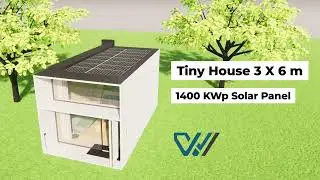 Tiny House 3 x 6 m OFF GRID 1400 kWp Solar System and Self-Sufficient Home