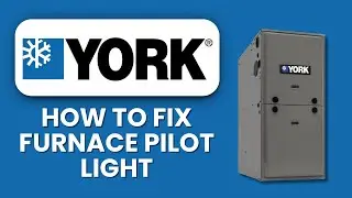 How To Fix York Furnace Pilot Light 🔥 Quick and Easy Guide to Relight and Restore Heat