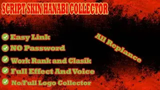 Script Skin Hanabi Collector Effect and Voice Terbaru || No Password Easy Link