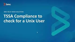 BMC Truesight Server Automation (TSSA): How to set up a Compliance job to check for a Unix User