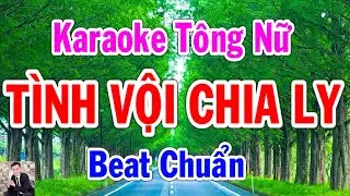 Karaoke T&igrave;nh Vội Chia Ly T&ocirc;ng Nữ Th&agrave;nh L&yacute; Organ