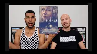 Lost Girls Movie Review **SPOILER ALERT**