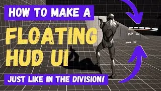 How To Make A Floating HUD - Unreal Engine 5.6 Tutorial