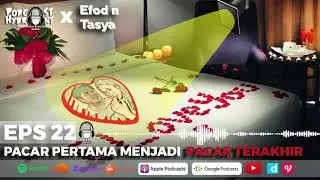 Podcast Hydrant Eps 22 Menikah dengan Pacar Pertama? with Efod n Anastapril
