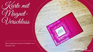 Karte mit Magnetverschluss - Im Sch&ouml;nsten Licht - eine Anleitung mit den Produkten von Stampin' Up!